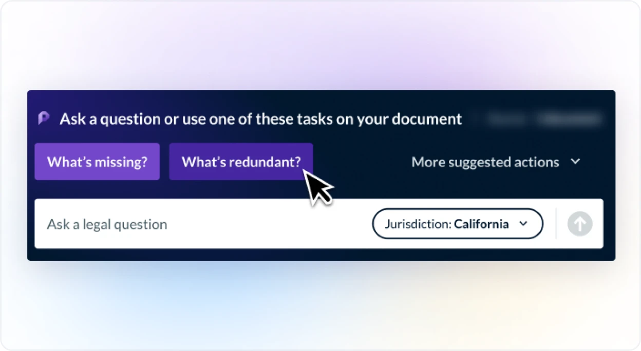 Protege is prompting the user to Ask a question or use of of these tasks on their document with the options to ask what's missing or what's redundant. The user can also type in their own question, select their relevant jurisdiction, or click on more 